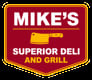 Mike’s Superior Deli and Grill